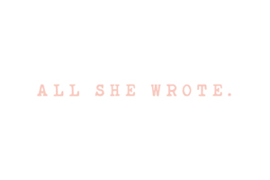 All She Wrote